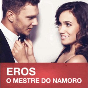 Eros - O Mestre do Namoro 2020.2