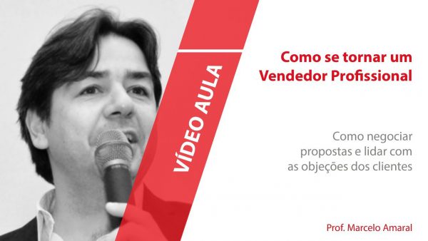 Como se tornar um Vendedor Profissional - Marcelo Amaral 2020.2