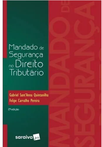 Mandado De Segurança No Direito Tributário – 2017