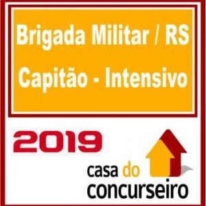 CAPITÃO DA BRIGADA MILITAR DO RS CASA DO CONCURSEIRO 2019.1