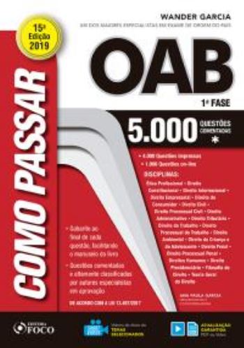 COMO PASSAR NA OAB – 1ª FASE – 5.000 QUESTÕES COMENTADAS WANDER GARCIA 2019.1