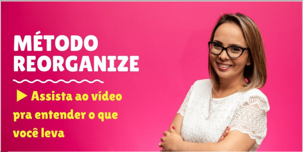 Método Reorganize – Priscila Sabóia 2020.1