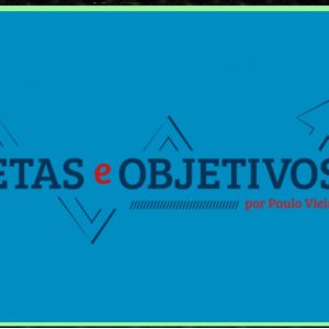 Curso Metas E Objetivos – Paulo Vieira 2020.1