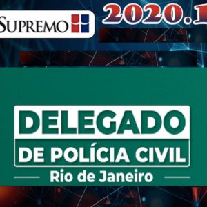 DPC-RJ – Delegado da Polícia Civil Do Rio de Janeiro – TEORIA – Supremo 2020.1