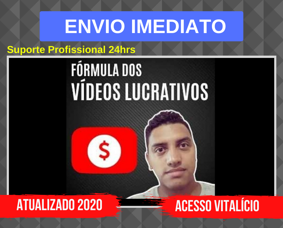 Fórmula Vídeos Lucrativos – Evair Gonçalves 2020.1