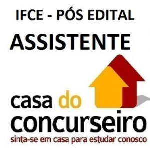 Curso para Concurso IFCE Assistente em Administração Casa do Concurseiro 2016.2