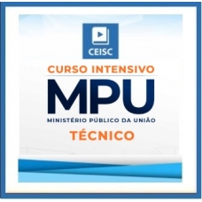 MPU Técnico SUPERINTENSIVO – PÓS EDITAL (Ministério Público da União) INTENSIVO (CEISC 2018.2)