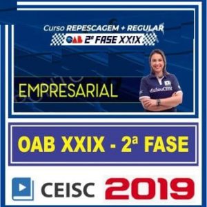 OAB 2ª FASE XXIX (EMPRESARIAL) CEISC 2019.1