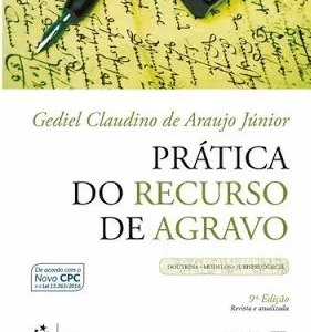 Prática Do Recurso De Agravo – Doutrina, Modelos E Jur. 2017