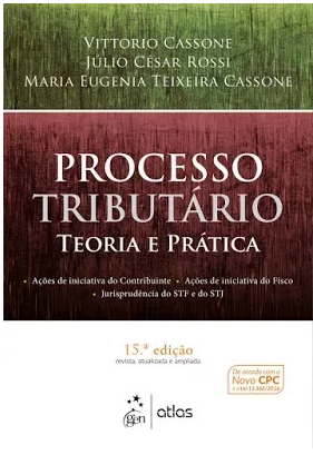 Processo Tributário – Teoria E Prática 15ª Ed. 2017 Vittorio