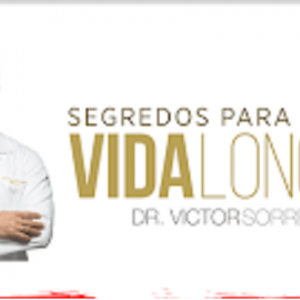 Segredos Para Uma Vida Longa – Dr. Victor Sorrentino 2020.1