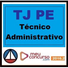 CURSO PARA CONCURSO TJ PE TÉCNICO JUDICIÁRIO ÁREA ADMINISTRATIVA MEU CONCURSO 2016