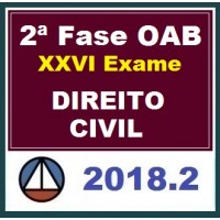 CURSO DE DIREITO CIVIL PARA OAB 2ª FASE – XXVI EXAME DE ORDEM UNIFICADO – PROFS. ANDRÉ MOTA, CRISTIANO SOBRAL, LUCIANO FIGUEIREDO, ROBERTO FIGUEIREDO E SABRINA DOURADO – CERS 2018.2