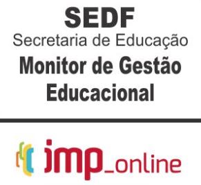 SEDF (MONITOR DE GESTÃO EDUCACIONAL) – IMP 2020.1