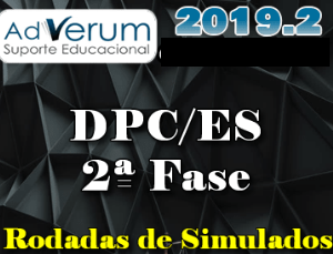 PC Polícia Civil / Delegado de Polícia Civil do Espírito Santo – Prova Discursiva: Segunda Fase – Rodadas de Simulados Adverum 2019.2